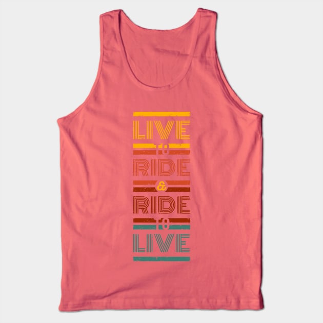 Live to Ride! Tank Top by GrumpyOwl